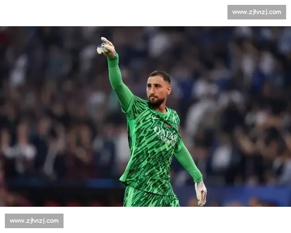 多纳鲁马续约谈判重启！巴黎与门神团队再会面